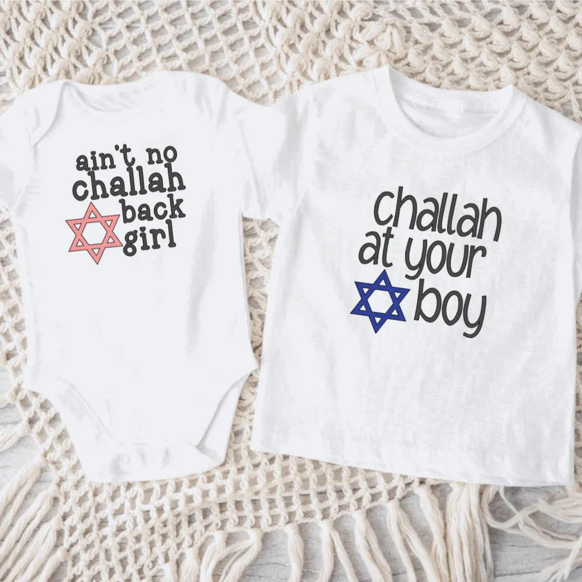 Challah at Your Boy/Ain't No Challah Back Girl Baby and Toddler Shirt by Salt and Sparkle